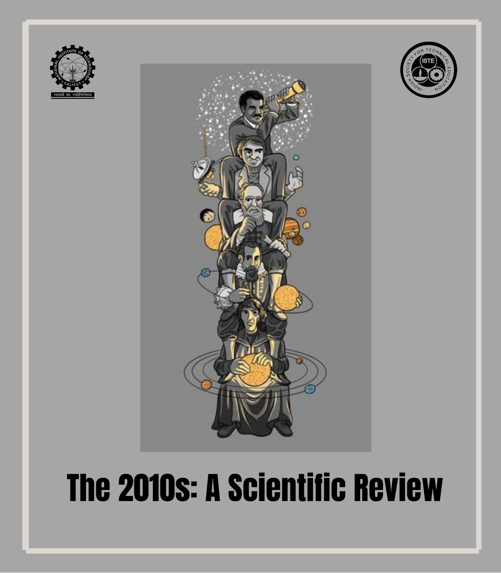 The 2010s: A Scientific Review